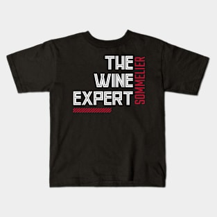 The Wine Expert, Funny Sommelier Kids T-Shirt